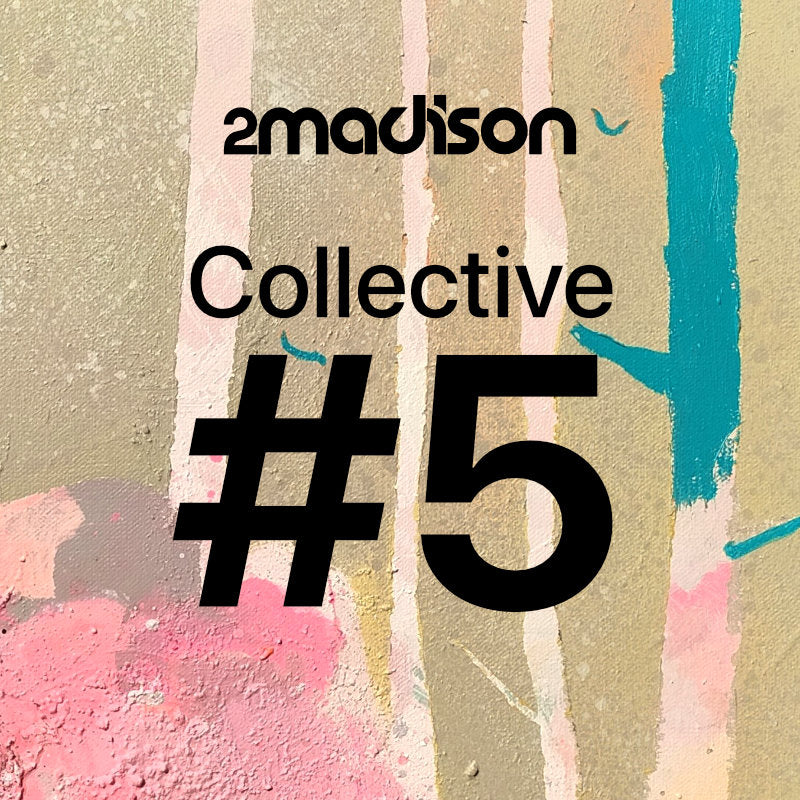 2MADISON COLLECTIVE #5